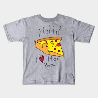 i love hot Pizza Kids T-Shirt